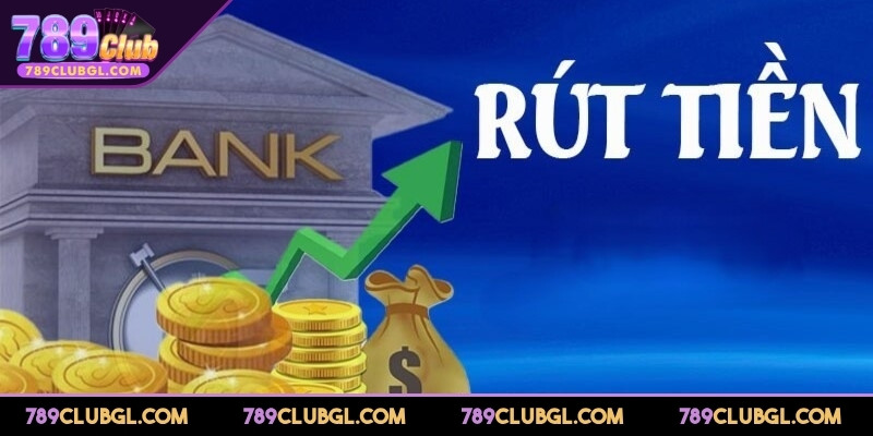 Hướng Dẫn Rút Tiền 789Club An Toàn, Nhanh Chóng, Dễ Thực Hiện Kinh nghiệm rút tiền 789Club nhanh an toàn